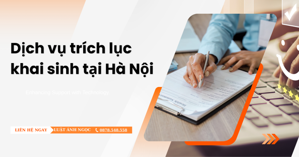 Dịch vụ trích lục khai sinh tại Hà Nội