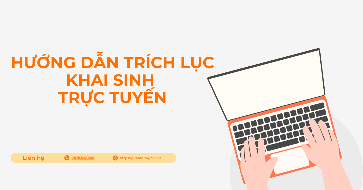 Hướng dẫn trích lục khai sinh trực tuyến