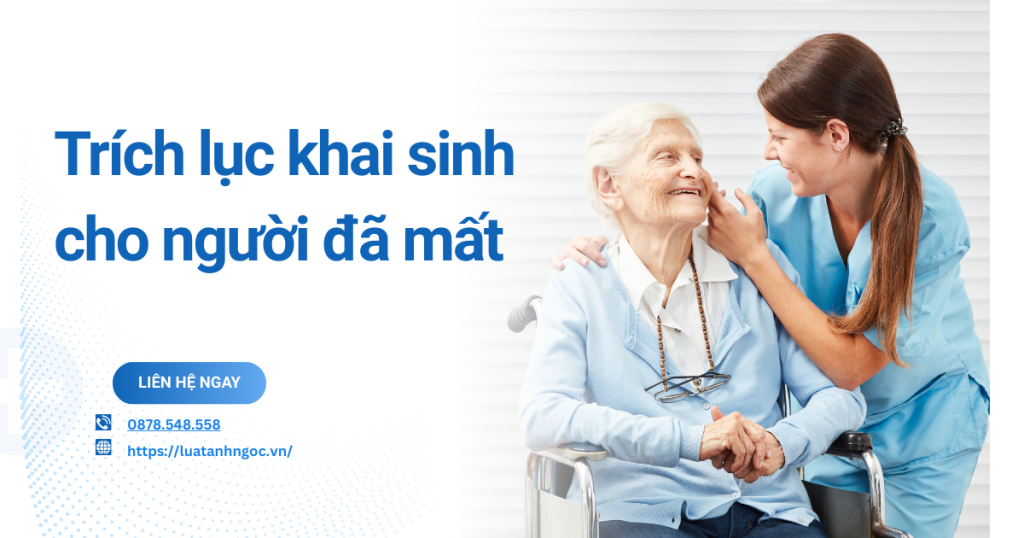 Trích lục khai sinh cho người đã mất