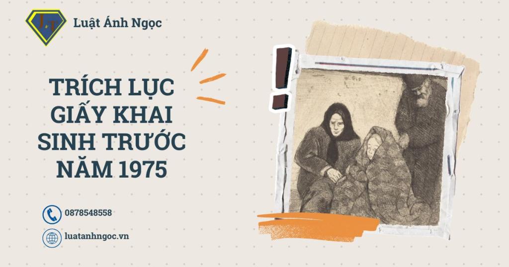 Trích lục giấy khai sinh trước năm 1975