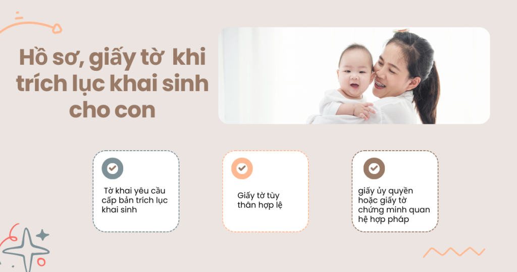 Hồ sơ, giấy tờ cần chuẩn bị khi trích lục khai sinh cho con