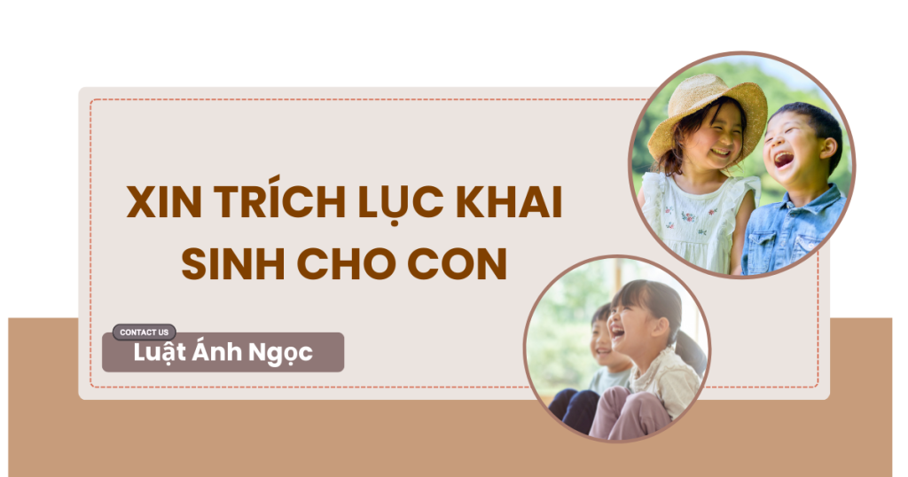 Xin trích lục khai sinh cho con