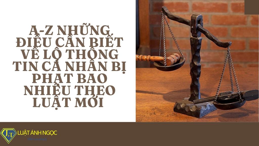 Lộ thông tin cá nhân bị phạt bao nhiêu theo luật mới