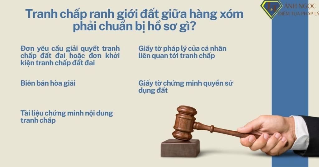 Tranh chấp ranh giới đất giữa hàng xóm phải chuẩn bị hồ sơ gì? 
