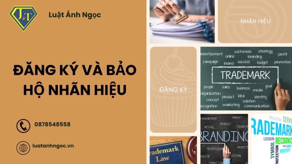 Đăng ký và bảo hộ nhãn hiệu