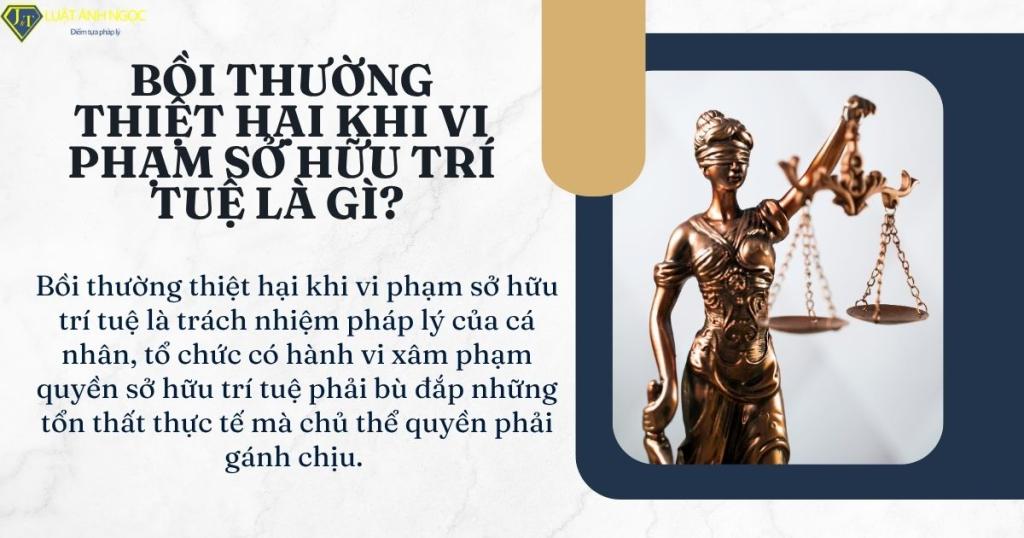 Bồi thường thiệt hại khi vi phạm sở hữu trí tuệ là gì?
