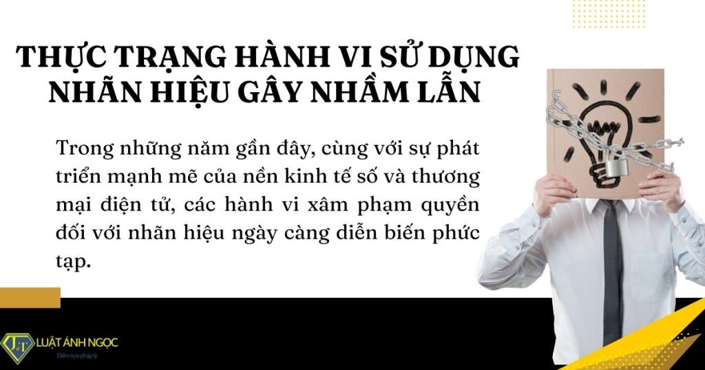 Thực trạng hành vi sử dụng nhãn hiệu gây nhầm lẫn 