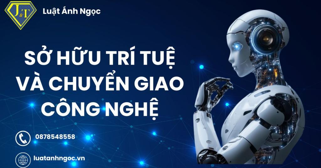 Sở hữu trí tuệ và chuyển giao công nghệ
