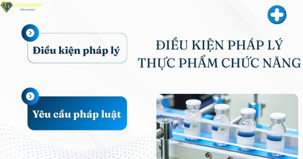 Điều kiện pháp lý thực phẩm chức năng